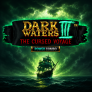 logo Dark Waters III Power Combo The Cursed Voyage